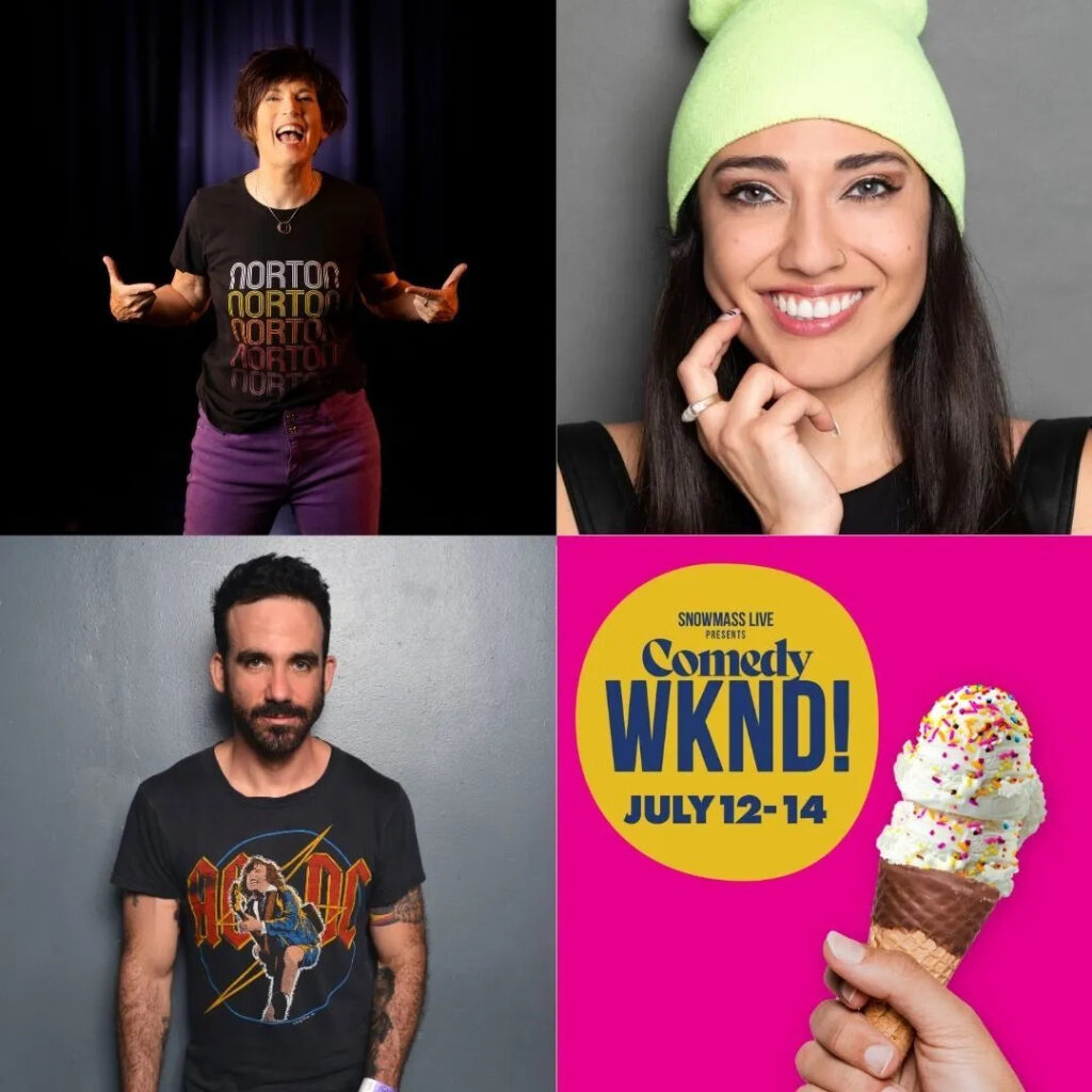 Snowmass Live Presents COMEDY WEEKEND! July 12 – 14